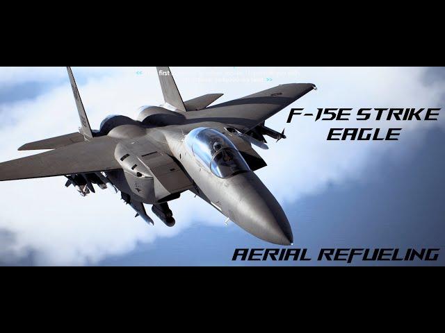 Aerial Refueling F-15 Strike Eagle: Ace Combat 7 Skies Unknown