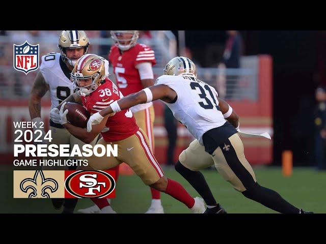 New Orleans Saints vs. San Francisco 49ers | 2024 Preseason Week 2 Game Highlights