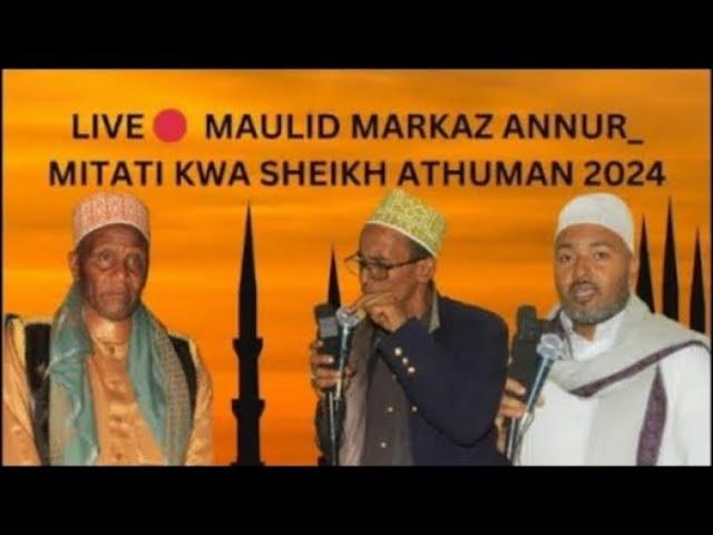 LIVE  SEHEMU YA PILI MAULID MARKAZ ANNUR MITATI KWA SHEIKH ATHUMAN RAMADHAN 2024