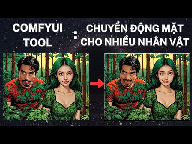 ComfyUI Live Portrait NEW UPDATE - Tạo khuôn mặt động cho VIDEO và NHIỀU KHUÔN MẶT