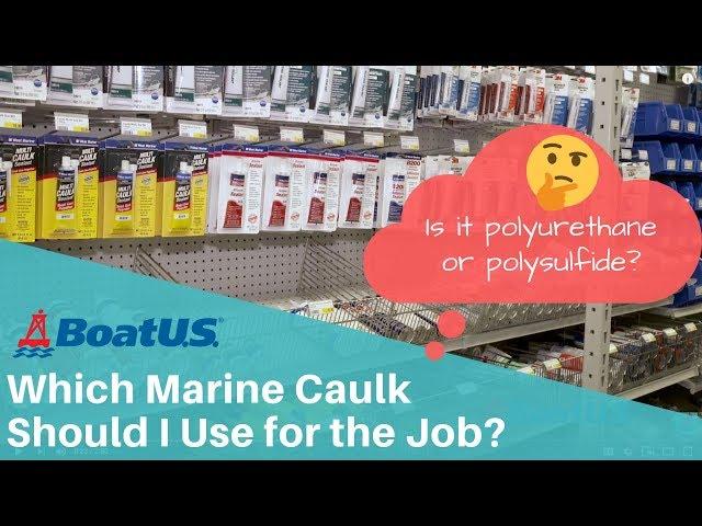 Marine Sealants, Boat Caulking and Mastics: Which Do I Use? | BoatUS