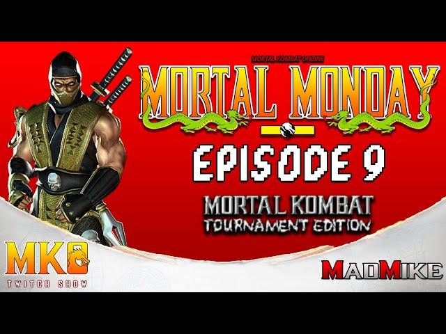 Mortal Monday Episode 9: Mortal Kombat Tournament Edition ft @MadMike54