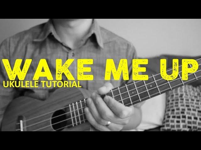 Avicii - Wake Me Up (EASY Ukulele Tutorial) - Chords - How To Play