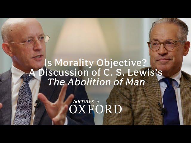 Michael Ward: Is Morality Objective? A Discussion of C.S. Lewis’s The Abolition of Man