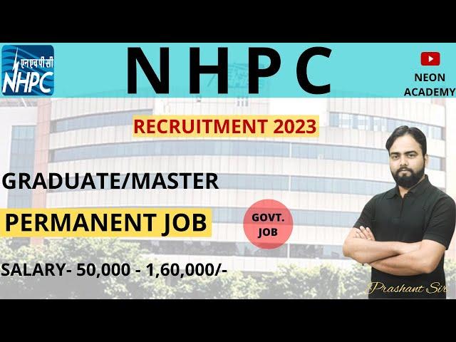 NHPC Recruitment 2023 | CTC-₹15 LPA | Permanent Job | Post-400+ | Latest Job Vacancy 2023 | Job 2023