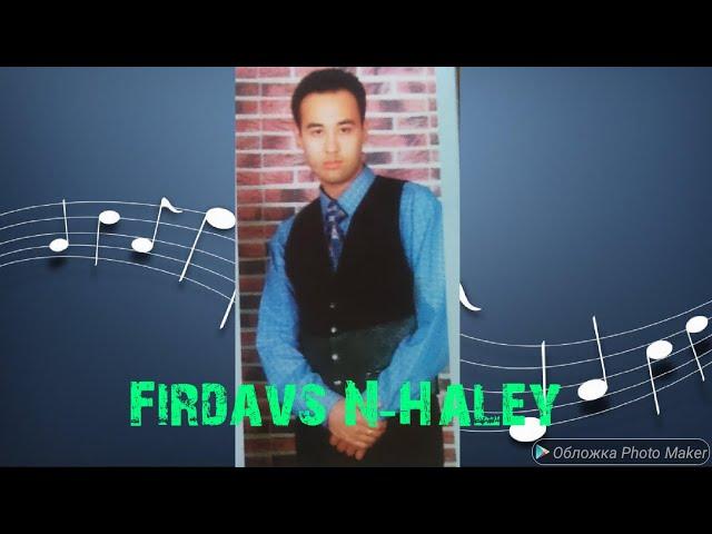 Firdavs N-Haley(Retro Uz)(Farhod M12)