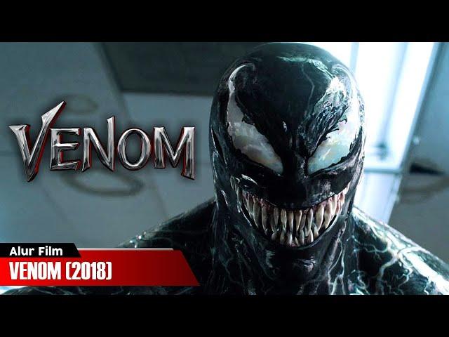 SIAPA SIH YANG GA TAU MUSUH SPIDERMAN SATU INI | ALUR FILM VENOM (2018)