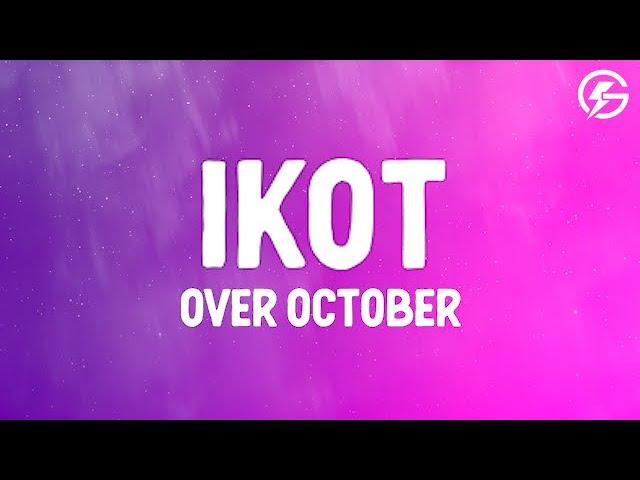 Over October - Ikot (Letra/Lyrics)