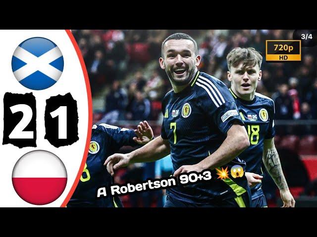 Poland vs Scotland (1-2) Highlights || Uefa Nations League 2024 - A Robertson Goal 90+3 