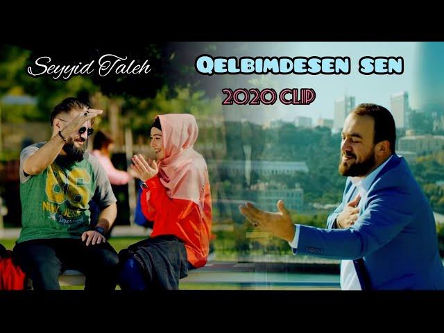 Seyyid Taleh - Qelbimdesen sen - 2019 (Official Video)