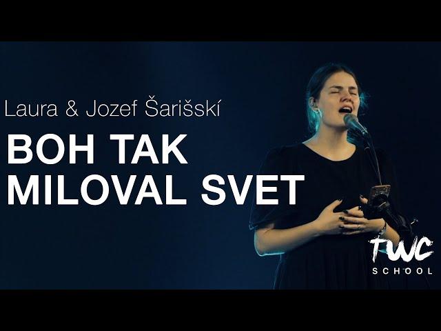 BOH TAK MILOVAL SVET - Laura & Jozef Šarišskí