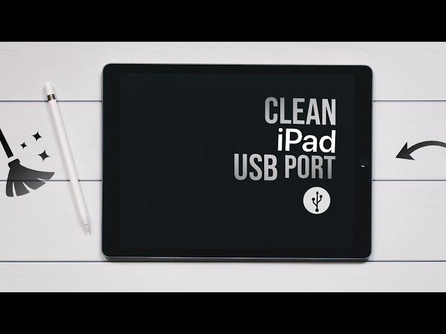 How to Clean iPad USB C Port (explained)