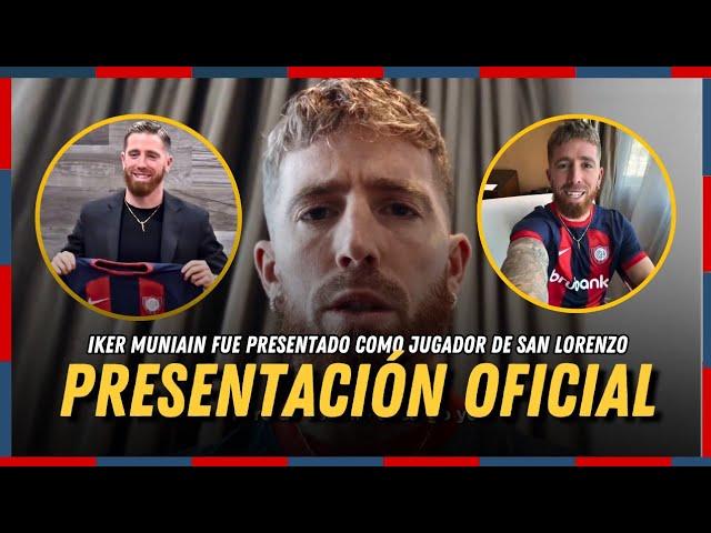  OFICIAL: SAN LORENZO PRESENTÓ A IKER MUNIAIN