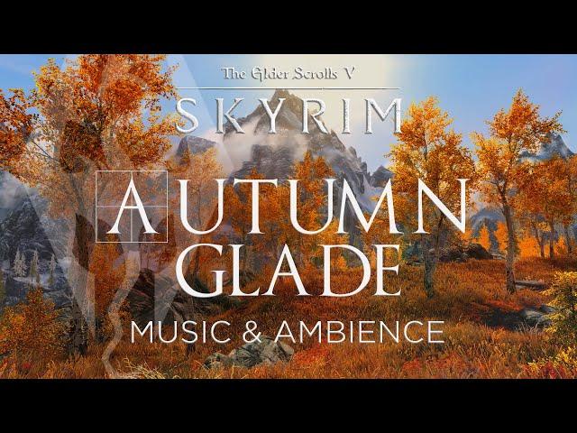 Autumn Glade | Skyrim Music and Ambience