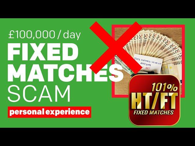 How The Fixed Matches SCAM Works (Personal Experience)