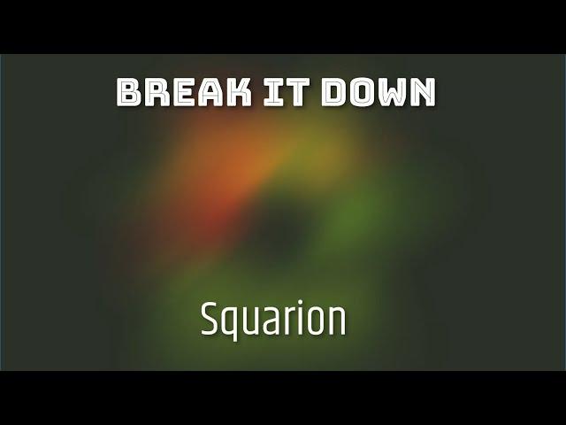 Squarion - Break It Down (Future Bounce)