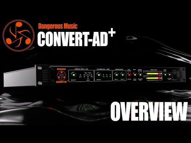 Dangerous Music CONVERT-AD+ Feature Overview