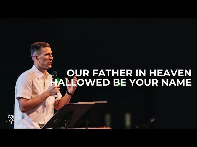 The Lord's Prayer: Part 1 // Alex Zubarev - Bethany Youth