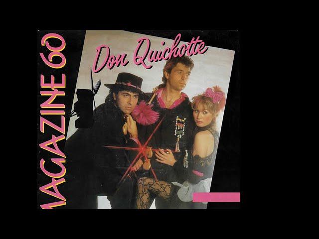 Magazine 60 ~ Don Quichotte 1984 Disco Purrfection Version