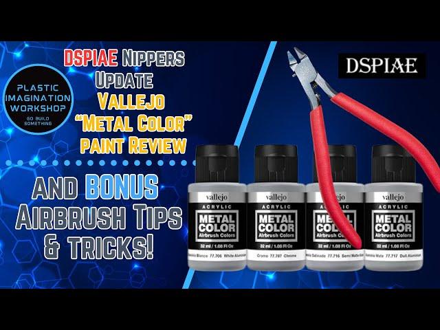 Nippers Update/Vallejo "metal Color" Paint Review and Bonus Airbrush Tips & Tricks