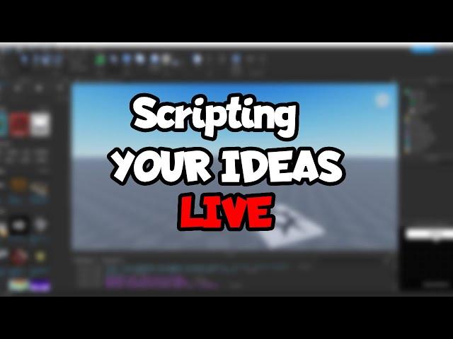Scripting YOUR Roblox Ideas LIVE | SCRIPTING Q&A