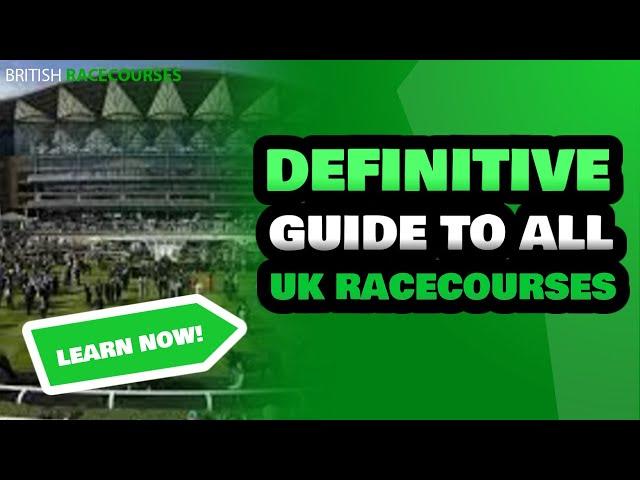 UK Racecourses | Definitive Guide to All Racecourses in the UK | British Racecourses