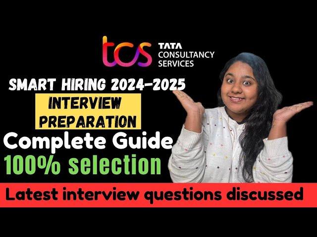 TCS smart hiring interview|TCS Interview preparation +Selection Guide+latest Interviews Questions️