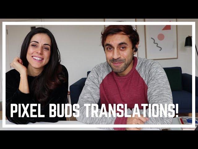 Translating with the Google Pixel Buds