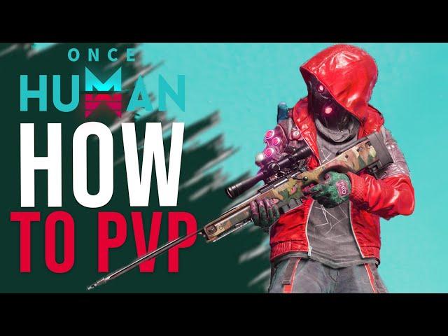 How To Pvp In Once Human For Noobs