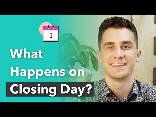 What Happens On Closing Day?