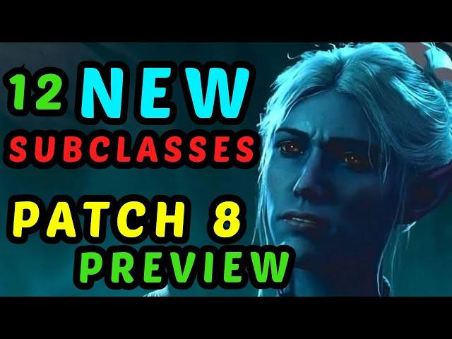 12 NEW SUBCLASSES Preview - BG3 Announces MASSIVE Patch 8 - What Can We Expect?