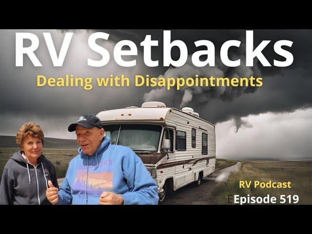 RV Problems: Dealing with the Disappointment.