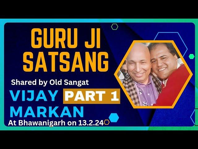 Guru Ji Satsang by Vijay Markan Patiala ।Part 1of 3। Bhawanigarh (Punjab) on 13.2.24 #mustlisten