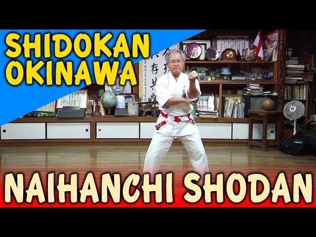 NAIHANCHI SHODAN - OKINAWA SHIDOKAN shorin ryu