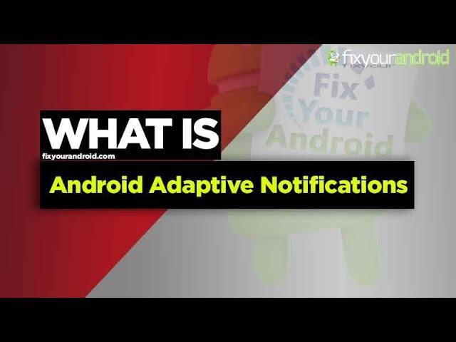 What is Android Adaptive Notifications? |How to Turn On Android Adaptive Notifications