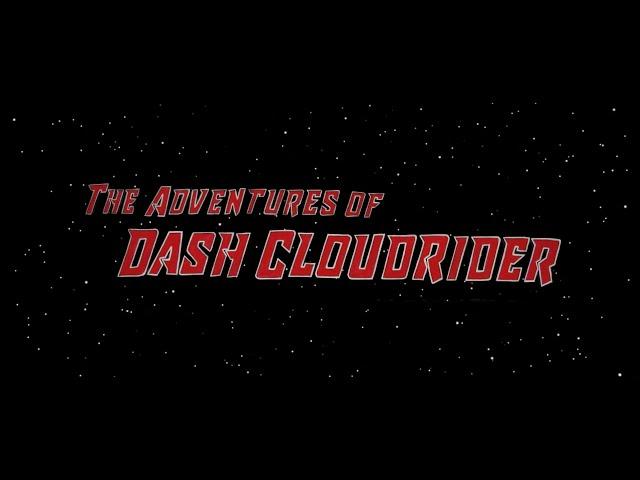 The Adventures of Dash Cloudrider In Galdar's Grip