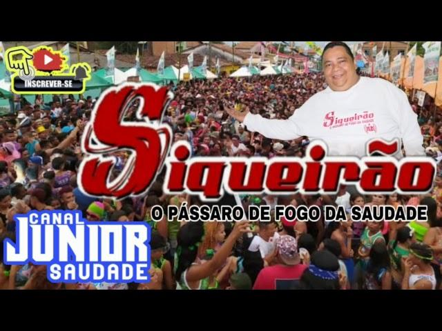 CD AO VIVO SIQUEIRÃO O PÁSSARO DE FOGO DA SAUDADE EM FERNANDES BELO DJ SIQUEIRA