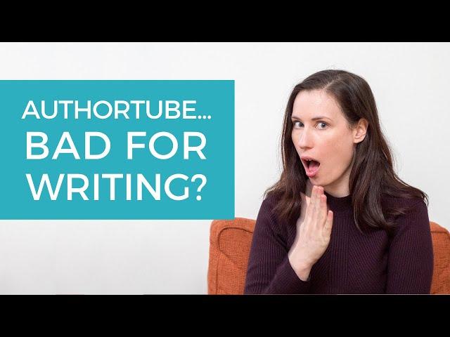 Is #Authortube bad for writing?