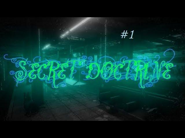 Secret Doctrine Прохождение #1