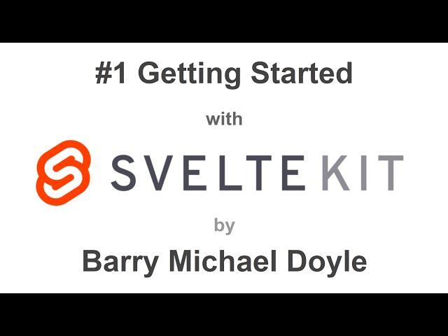 SVELTE KIT TUTORIAL #1 - Getting Started