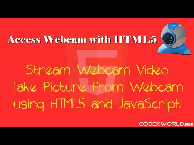 Access Webcam and Capture Image from Video with HTML5 using JavaScript