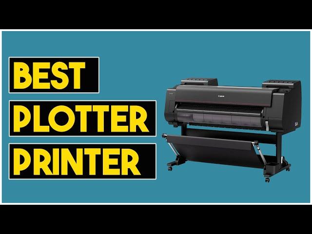 5 Best Plotter Printer 2024 | Best Wide Format Printer-Plotters for Blueprints, Architects, T Shirt