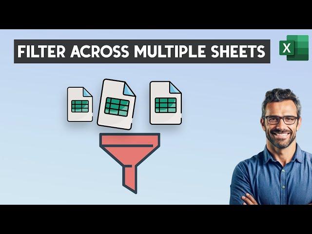 Excel FILTER function across multiple worksheets - FILTER Formula