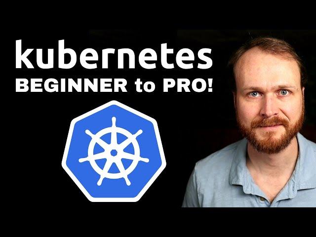 Complete Kubernetes Course - From BEGINNER to PRO