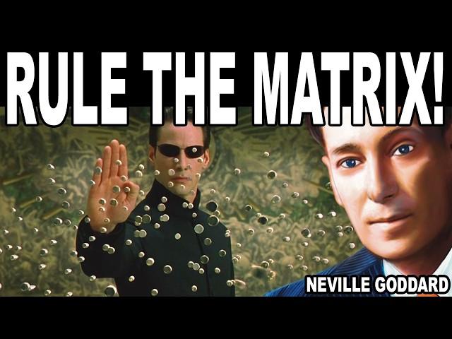 Congratulations! You now control THE MATRIX (Neville Goddard)