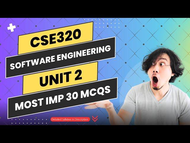 Software Engineering | CSE320 | UNIT 2 | Most IMP Top 30 MCQs