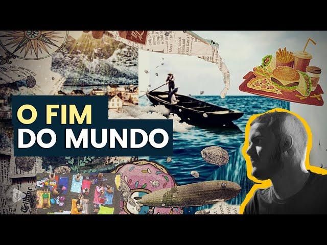 O FIM DO MUNDO