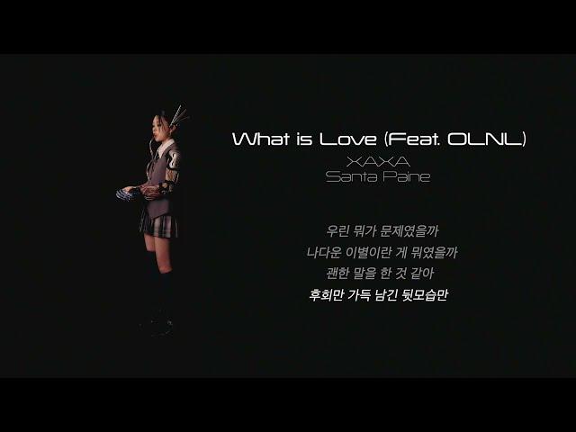 What is Love (Feat. OLNL) Lyric video