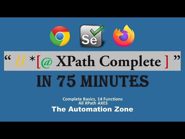 Complete Xpath from Basic to Advance | 14 Xpath Function | All Xpath AXES | Xpath tutorial