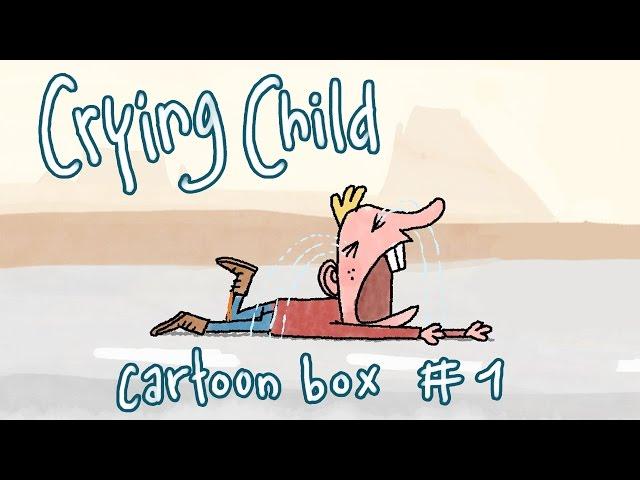 Crying Child | Cartoon-Box 1